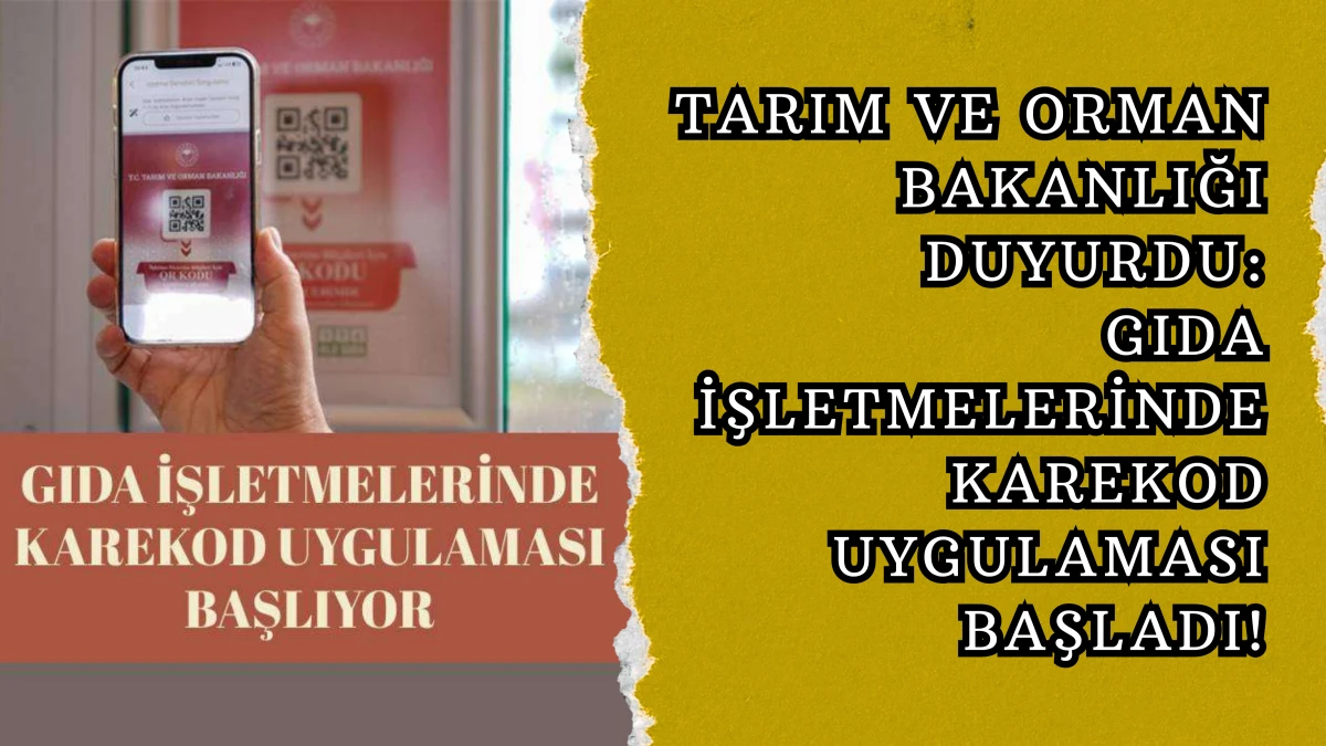 Gıda İşletmelerinde Karekod Uygulaması Başladı